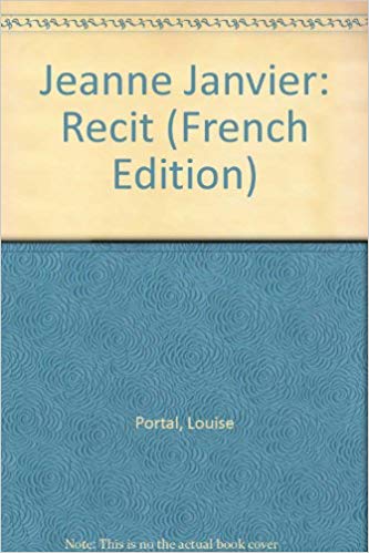 Jeanne Janvier: récit