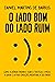 O lado bom do lado ruim: Como a ciência ensina a usar a tristeza, o medo, a raiva e outras emoções negativas a seu favor (Portuguese Edition)