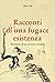 Racconti di una fugace esistenza. Memorie di un povero erudito by Shěn Fù