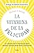 La vitamina de la felicidad