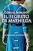 Il segreto di Mathilda by Corina Bomann