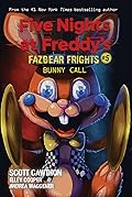 Bunny Call (Five Nights at Freddy's: Fazbear Frights #5)