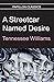 A Streetcar Named Desire by Tennessee Williams