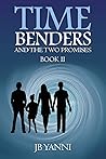 Time Benders and the Two Promises (#2) Time Benders and the Two Promises (#2)