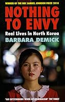 Nothing to Envy: Real Lives in North Korea