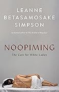 Noopiming: The Cure for White Ladies