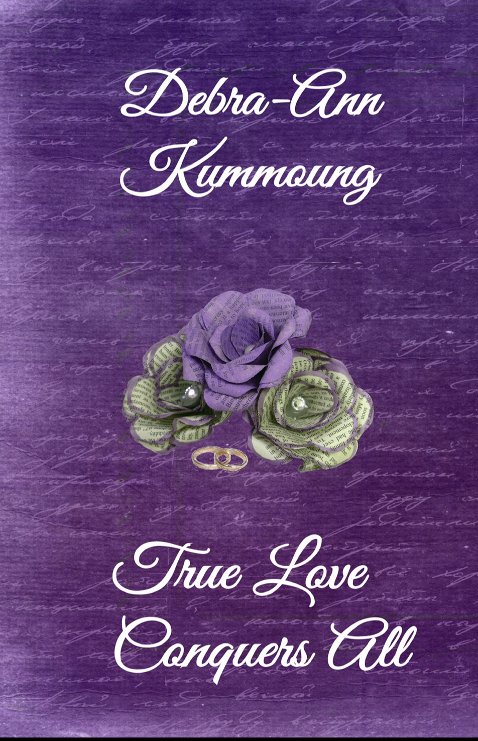 True Love Conquers All (True Love, #2)