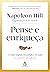Pense e enriqueça by Napoleon Hill
