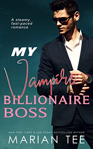 My Vampire Billionaire Boss (Alphas of L'Alliance #4)