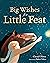 Big Wishes for Little Feat by Cheryl Olsten