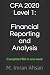 CFA 2020 Level 1: Financial Reporting and Analysis: Complete FRA in one week