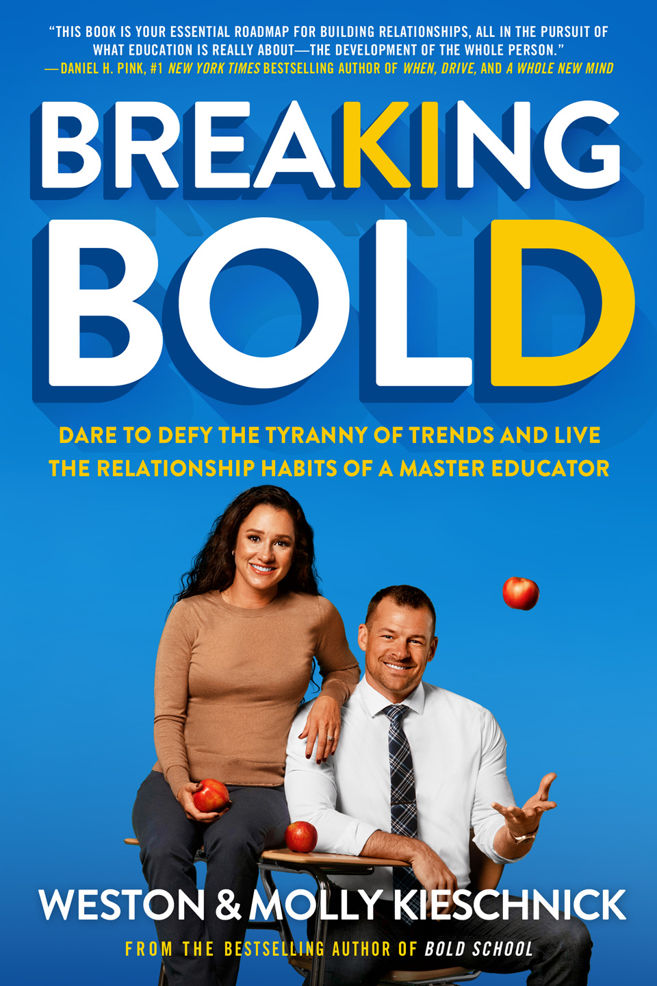 Breaking Bold: Dare to Defy the Tyranny of Trends 2020: and Live the Relationship Habits of a Master Educator (ICLE)