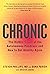 Chronic: The Hidden Cause o...