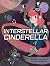 Interstellar Cinderella