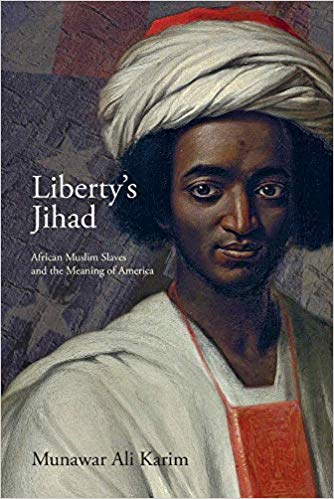 Liberty's Jihad: African Muslim Slaves and the Meaning of America (Paperback)