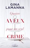 Quatre aveux pour...
