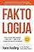 Faktologija: Deset razloga zašto pogrešno vidimo svet - i zašto je sve mnogo bolje nego što zamišljamo