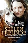 Seelenfreunde: Wie mein Hund mich aus der Depression rettete (German Edition) Seelenfreunde: Wie mein Hund mich aus der Depression rettete (German Edition)