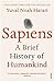Sapiens - A Brief History o...