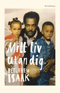 Mitt liv utan dig (Hardcover)