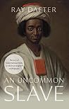 An Uncommon Slave