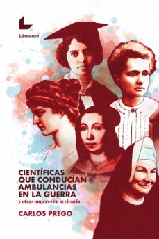 Científicas que conducían ambulancias en la guerra (Paperback)