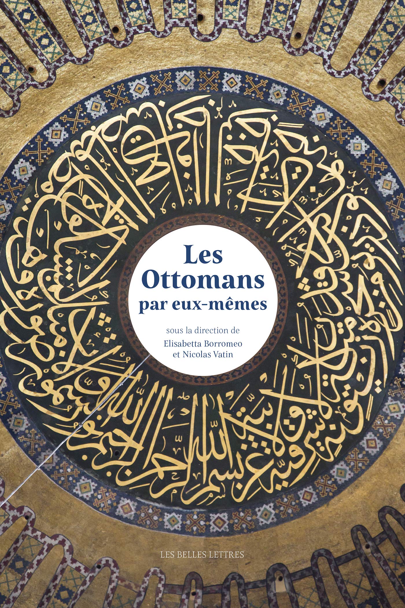 Les Ottomans par eux-mêmes (French Edition)