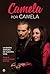 Camela por Camela: La banda sonora de nuestra vida