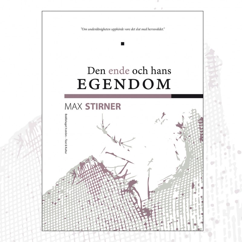 Den ende och hans egendom