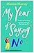 My Year of Saying No