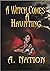 A Witch Comes A Haunting