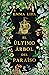 El último árbol del paraíso by Emma Lira
