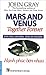 đàn ông sao hỏa đàn bà sao kim hạnh phúc bên nhau by John Gray đàn ông sao hỏa đàn bà sao kim hạnh phúc bên nhau by John Gray