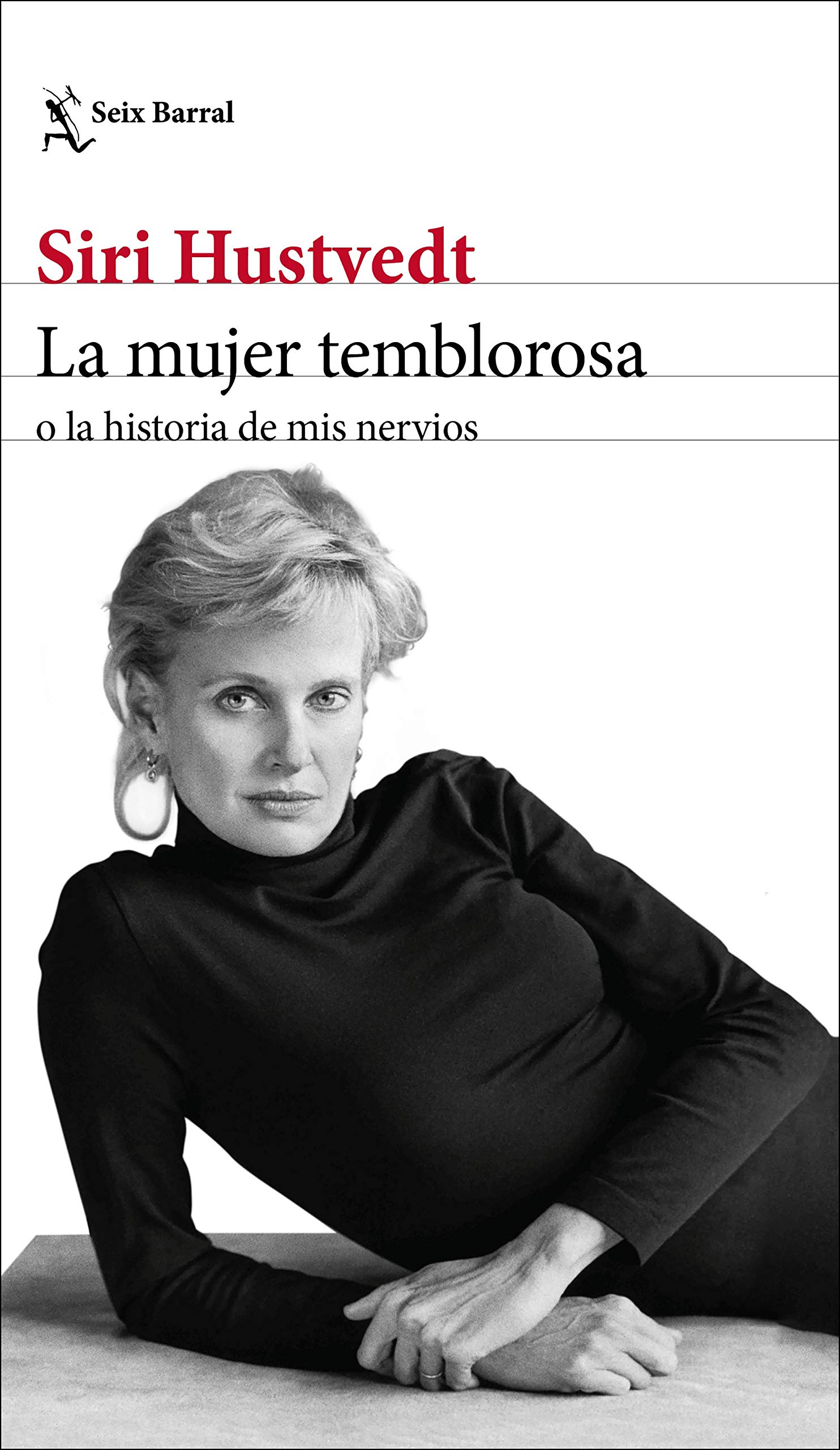 Portada de La mujer temblorosa o la historia de mis nervios, de Siri Hustvedt