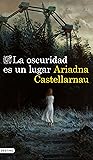 La oscuridad es un lugar
