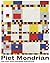 Piet Mondrian The Man Who C...