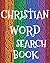 Christian Word Search Book:...