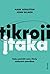 Tikroji įtaka by Mark Goulston