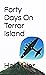 Forty Days On Terror Island