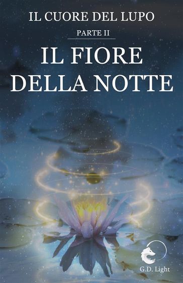 Il fiore della notte (Il cuore del lupo, #2)