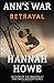 Betrayal (Ann's War #1)