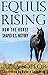 Equus Rising by Julia Soplop