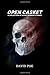 Open Casket: A Collection o...