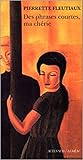 Des phrases courtes, ma chérie