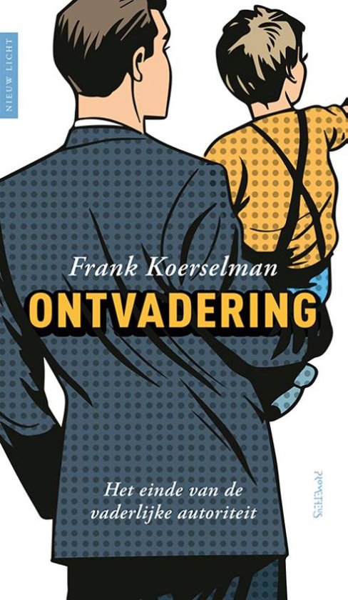 Ontvadering: het einde van de vaderlijke autoriteit (Paperback)