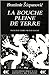 La bouche pleine de terre by Branimir Šćepanović La bouche pleine de terre by Branimir Šćepanović