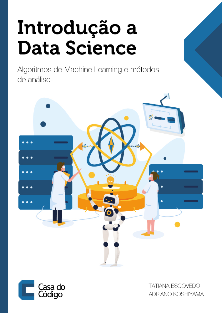 Introdução a Data Science: Algoritmos de Machine Learning e métodos de análise