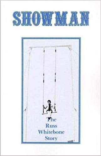 Showman: The Russ Whitebone Story (Paperback)