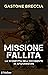 Missione fallita: La sconfitta dell'Occidente in Afghanistan (Contemporanea Vol. 289) (Italian Edition)