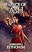 Palace of Ash (The Mortaery Chronicles, #1)